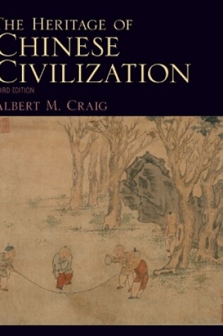 Cover of Heritage of Chinese Civilization, The