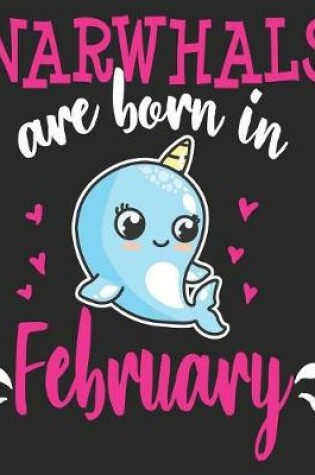 Cover of Narwhals Are Born In February