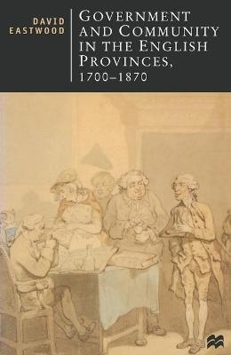 Book cover for Government and Community in the English Provinces, 1700-1870