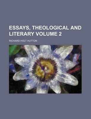 Book cover for Essays, Theological and Literary Volume 2