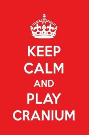 Cover of Keep Calm and Play Cranium