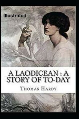 Cover of A Laodicean a Story of To-day Illustrated