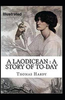 Book cover for A Laodicean a Story of To-day Illustrated