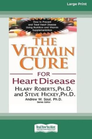 Cover of The Vitamin Cure for Heart Disease (16pt Large Print Edition)