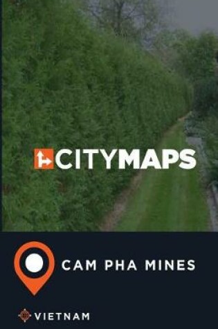 Cover of City Maps Cam Pha Mines Vietnam