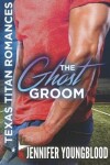 Book cover for The Ghost Groom