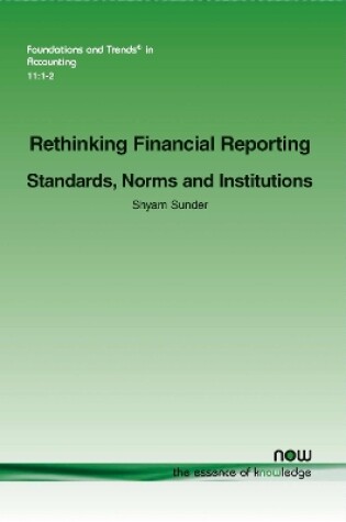 Cover of Rethinking Financial Reporting: Standards, Norms and Institutions