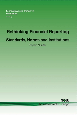 Book cover for Rethinking Financial Reporting: Standards, Norms and Institutions