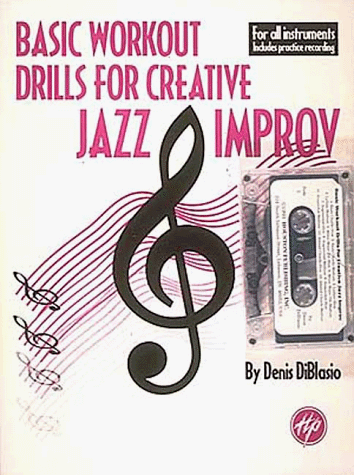 Book cover for Basic Workout Drills for Creative Jazz Improvisation