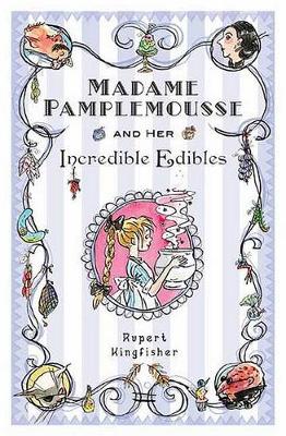 Book cover for Madame Pamplemousse and Her Incredible Edibles