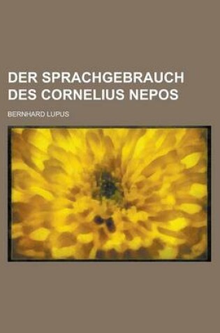 Cover of Der Sprachgebrauch Des Cornelius Nepos