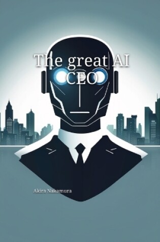 Cover of The great AI CEO