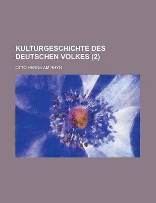 Book cover for Kulturgeschichte Des Deutschen Volkes (2 )