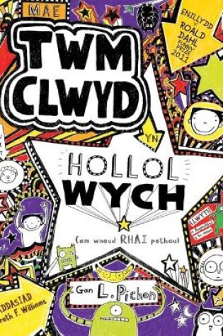 Cover of Cyfres Twm Clwyd: Mae Twm Clwyd yn Hollol Wych (Am Wneud Rhai Pethau)