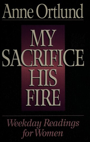 Book cover for My Sacrifice, His Fire