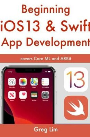 Cover of Beginning iOS 13 & Swift App Development