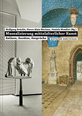 Book cover for Musealisierung mittelalterlicher Kunst