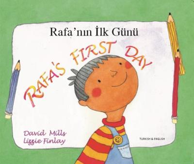 Book cover for Rafa's First Day English/Turkish