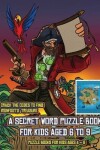 Book cover for Puzzle Books for Kids AGES 4 - 8 (A secret word puzzle book for kids aged 6 to 9)