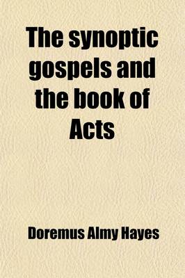 Book cover for The Synoptic Gospels and the Book of Acts