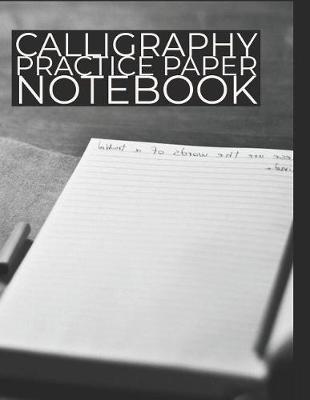 Book cover for Calligraphy Practice Paper Notebook