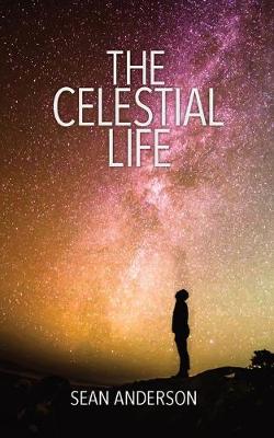 Book cover for The Celestial Life
