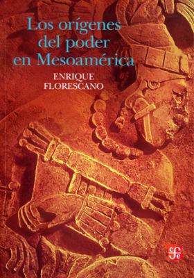 Book cover for Los Origenes del Poder En Mesoamerica