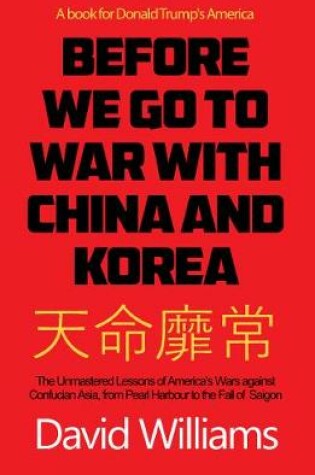 Cover of Before We Go To War With China And North Korea