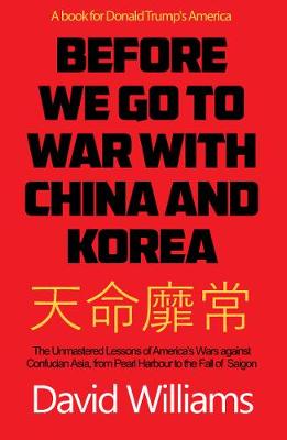 Book cover for Before We Go To War With China And North Korea