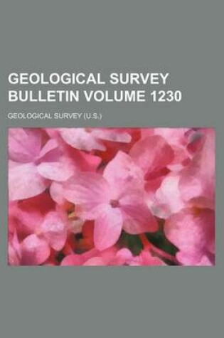 Cover of Geological Survey Bulletin Volume 1230