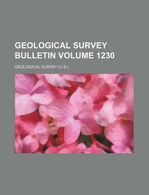 Book cover for Geological Survey Bulletin Volume 1230