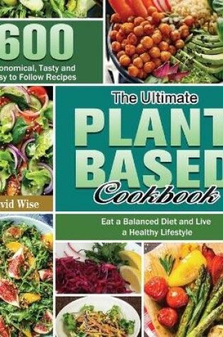 Cover of The Ultimate Plant Based Cookbook