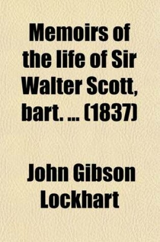 Cover of Memoirs of the Life of Sir Walter Scott, Bart (Volume 2)