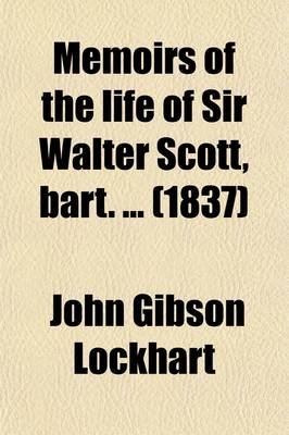 Book cover for Memoirs of the Life of Sir Walter Scott, Bart (Volume 2)