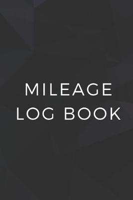 Book cover for Mileage Log Book