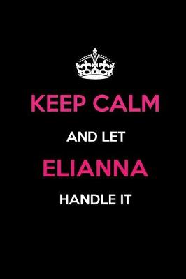 Book cover for Keep Calm and Let Elianna Handle It