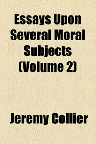 Cover of Essays Upon Several Moral Subjects (Volume 2)