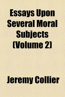 Book cover for Essays Upon Several Moral Subjects (Volume 2)