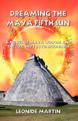 Book cover for Dreaming the Maya Fifth Sun