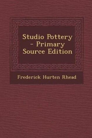 Cover of Studio Pottery - Primary Source Edition