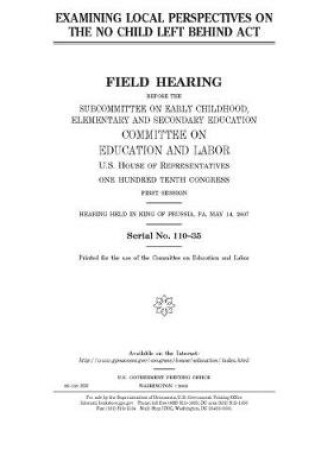 Cover of Examining local perspectives on the No Child Left Behind Act