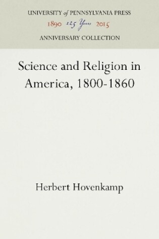 Cover of Science and Religion in America, 1800-1860