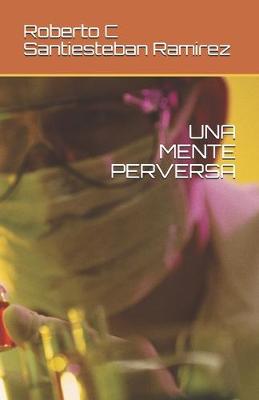 Book cover for Una Mente Perversa