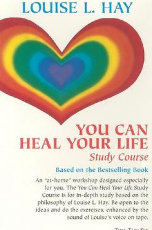 Cover of You Can Heal Your Life Study Course