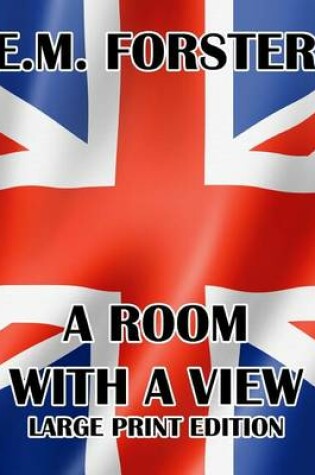 Cover of A Room with a View - Large Print Edition