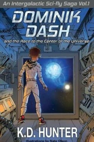 Cover of Dominik Dash and the Race to the Center of the Universe