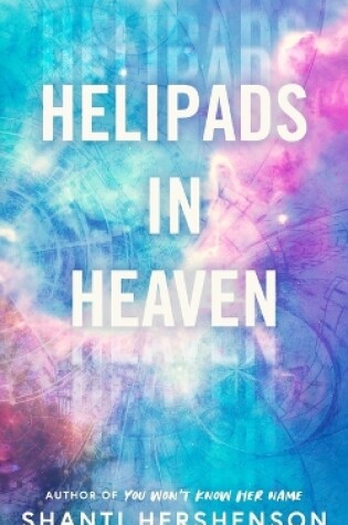 Cover of Helipads in Heaven