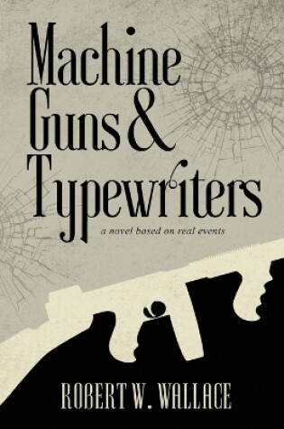 Cover of Machine Guns & Typewriters