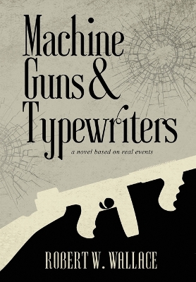 Book cover for Machine Guns & Typewriters