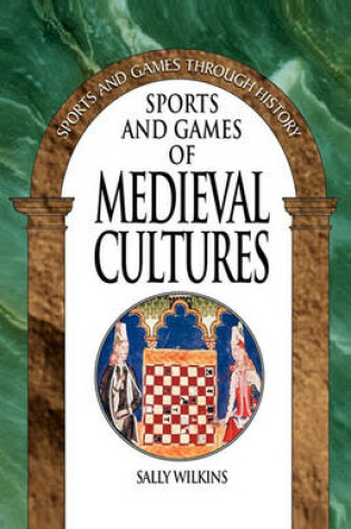 Cover of Sports and Games of Medieval Cultures